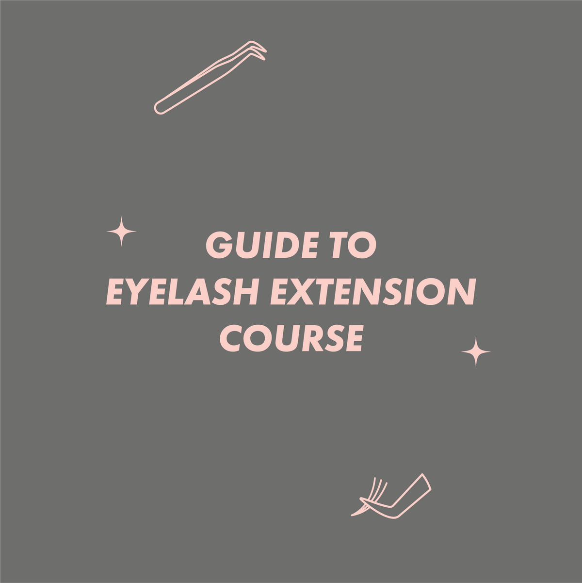 Guide to Eyelash Extension Course
